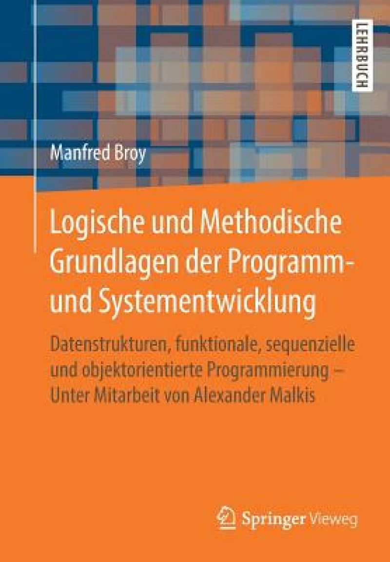 Logische und Methodische Grundlagen der Programm- und Systementwicklung