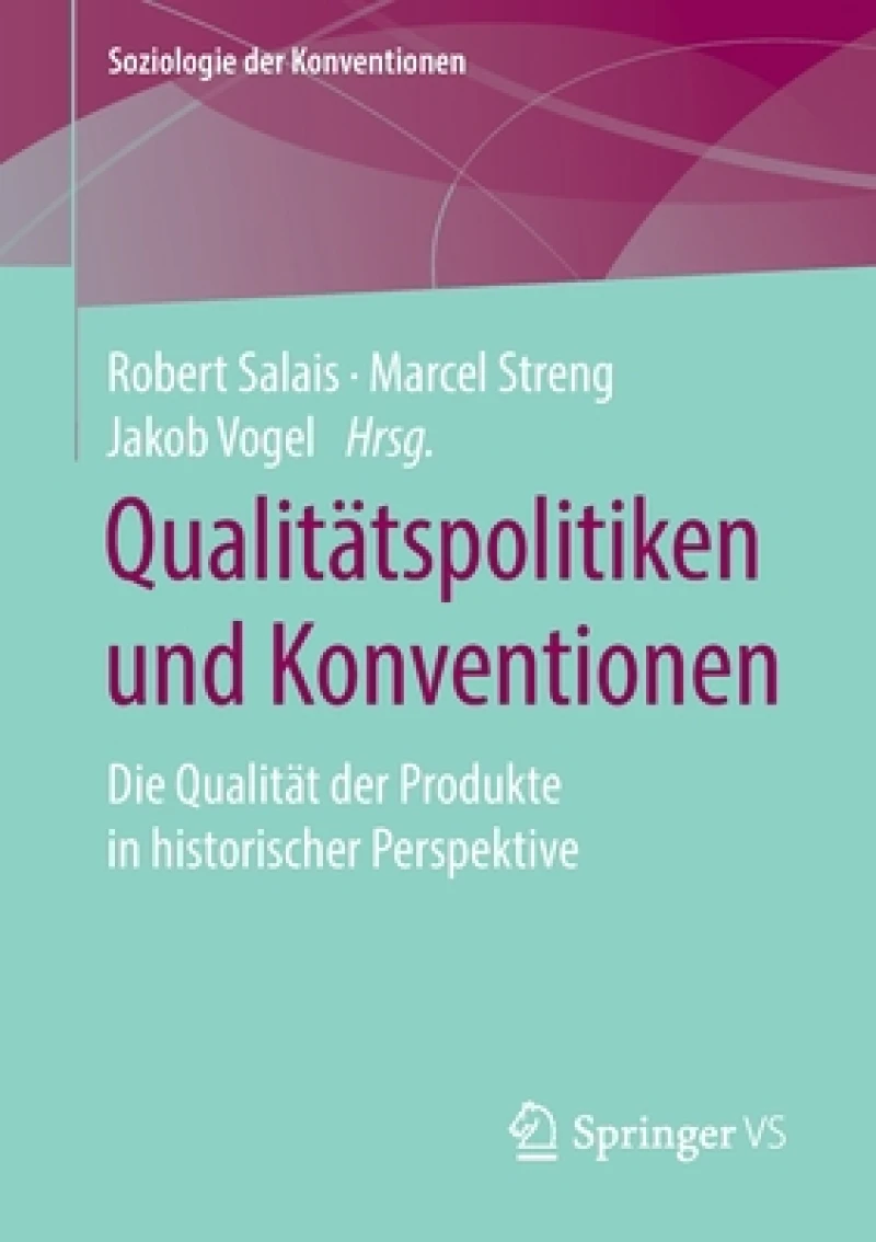 Qualitätspolitiken und Konventionen