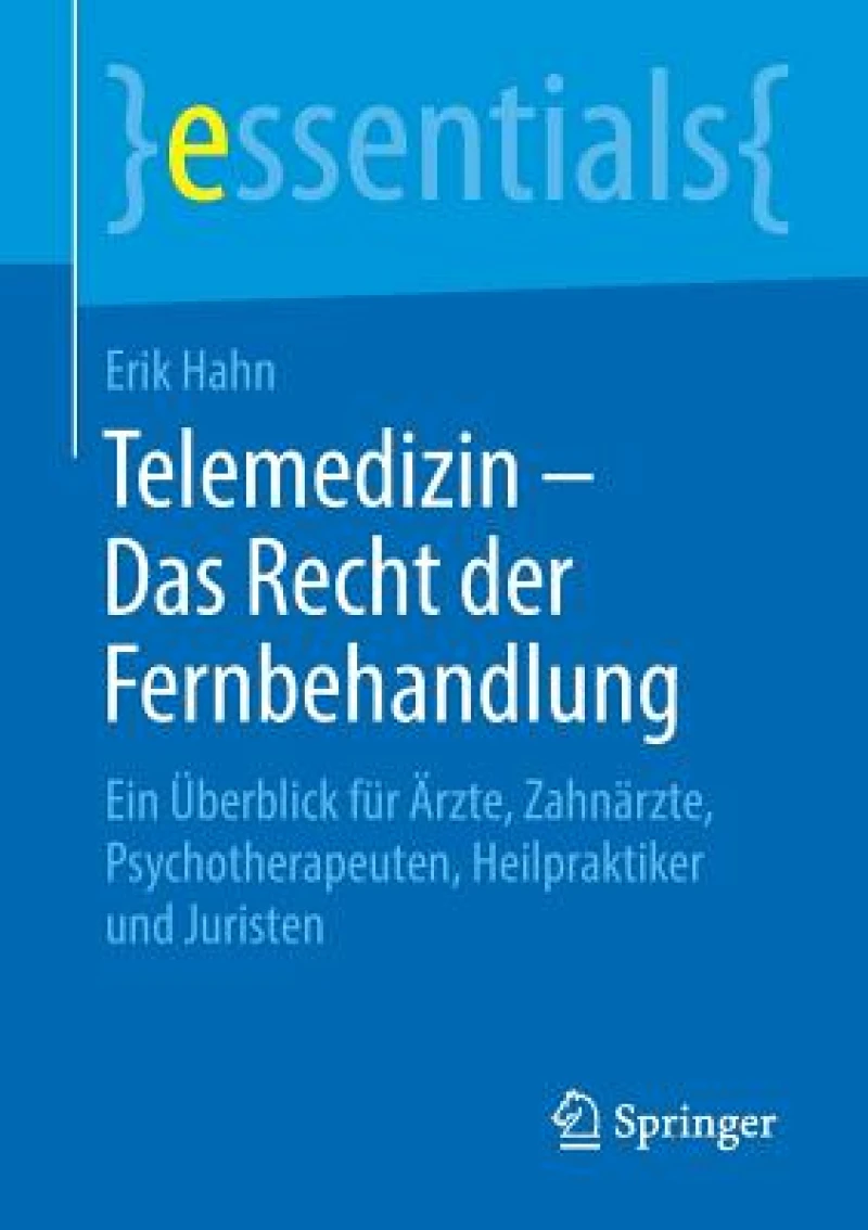 Telemedizin – Das Recht der Fernbehandlung