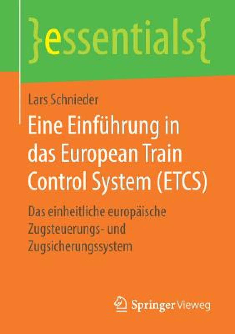 Eine Einfuhrung in das European Train Control System (ETCS)