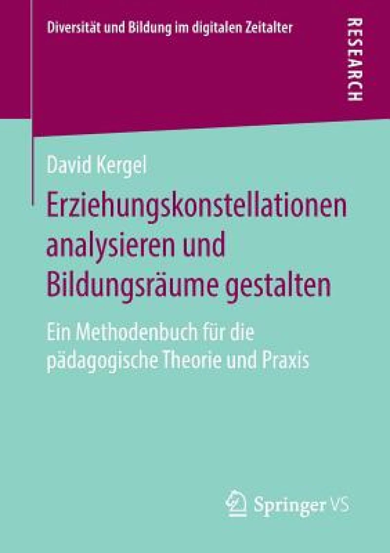 Erziehungskonstellationen analysieren und Bildungsraume gestalten