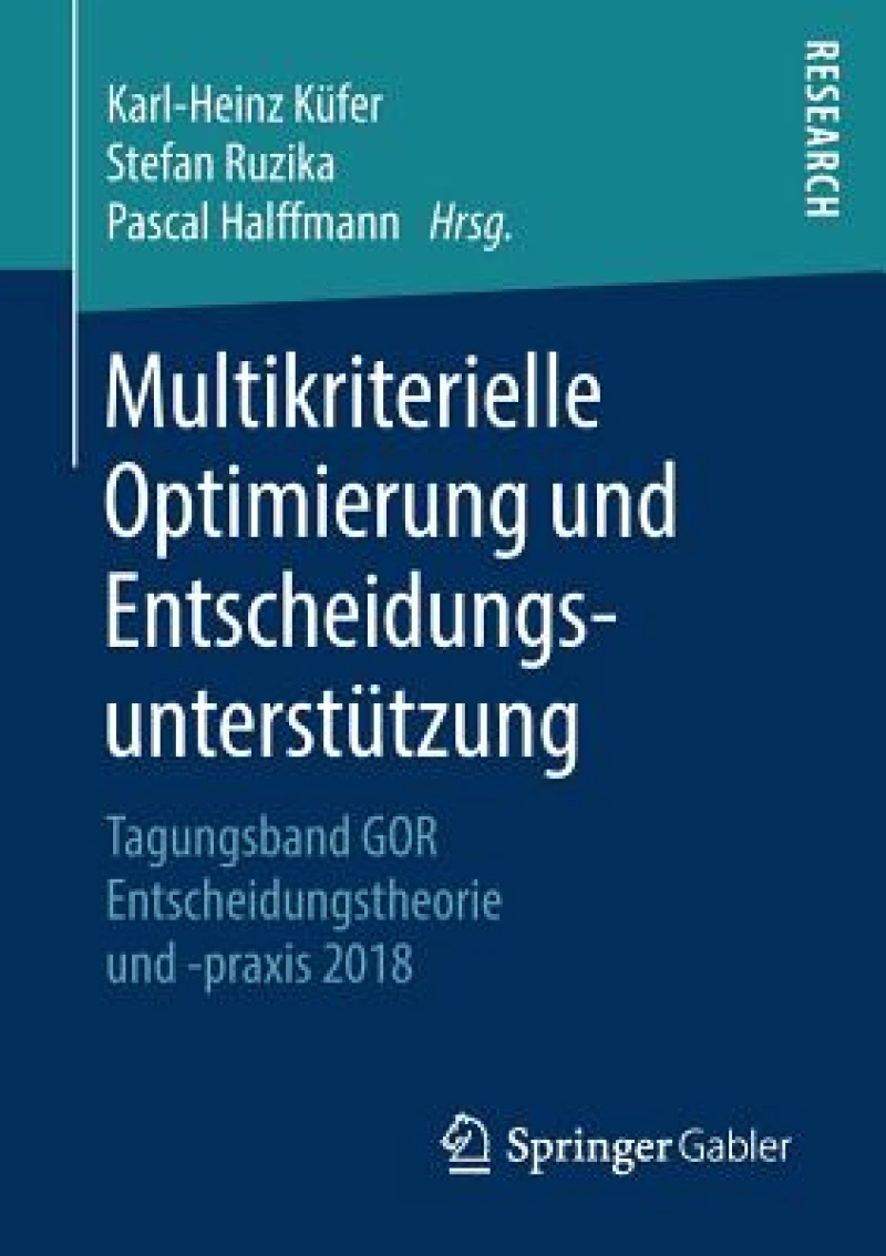 Multikriterielle Optimierung und Entscheidungsunterstutzung