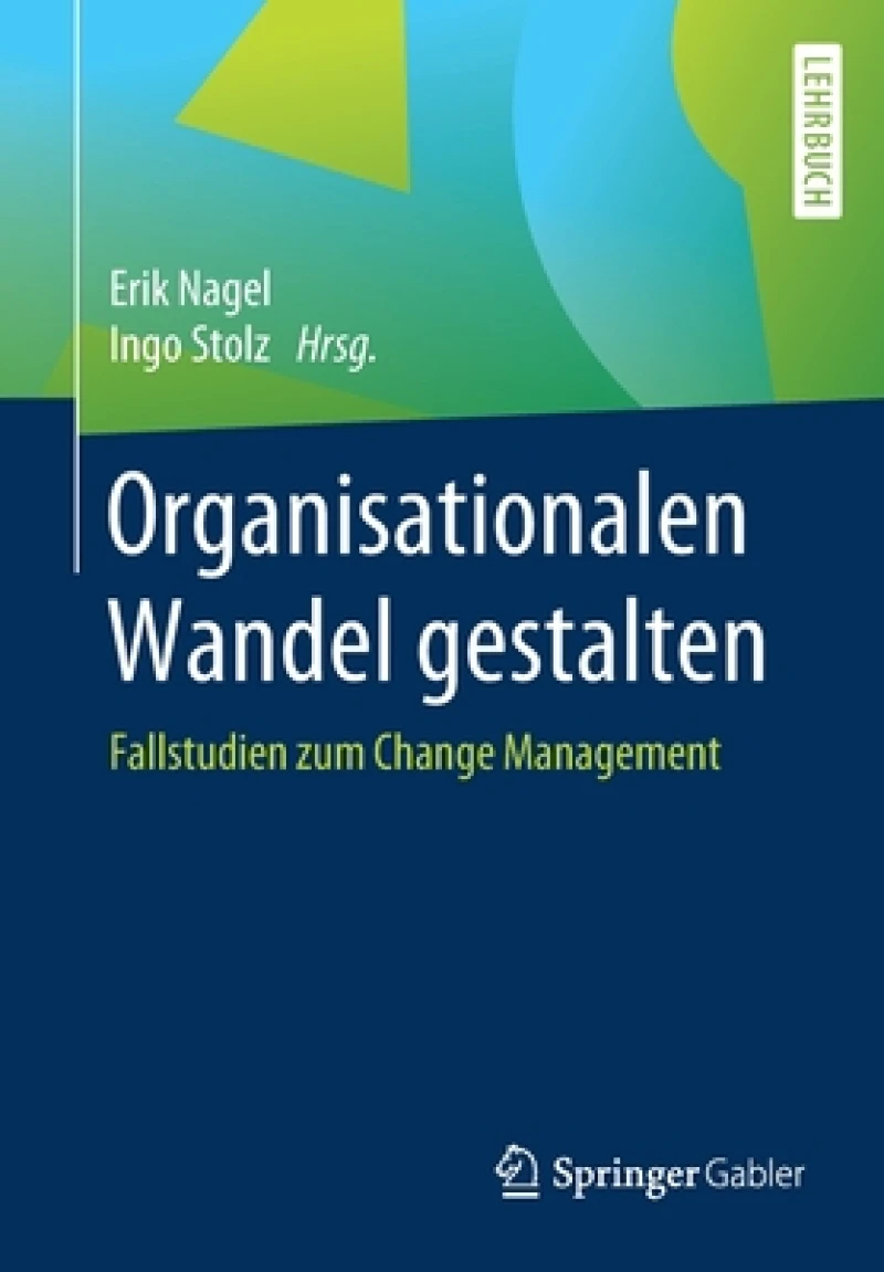Organisationalen Wandel gestalten
