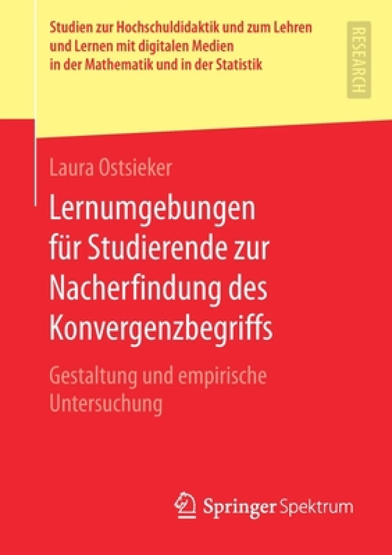 Lernumgebungen fur Studierende zur Nacherfindung des Konvergenzbegriffs