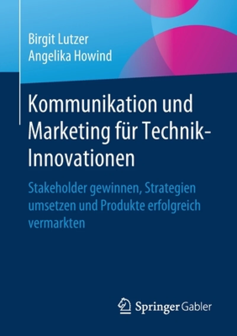 Kommunikation und Marketing für Technik-Innovationen