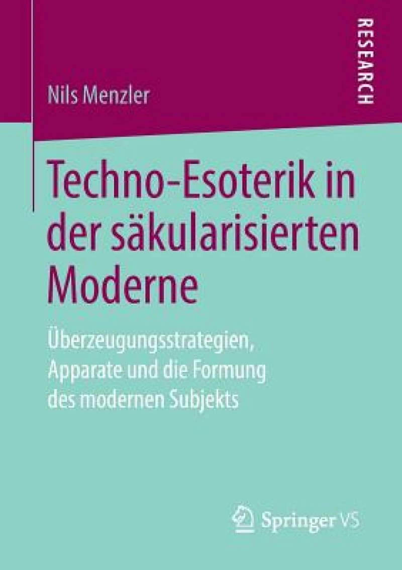 Techno-Esoterik in der sakularisierten Moderne