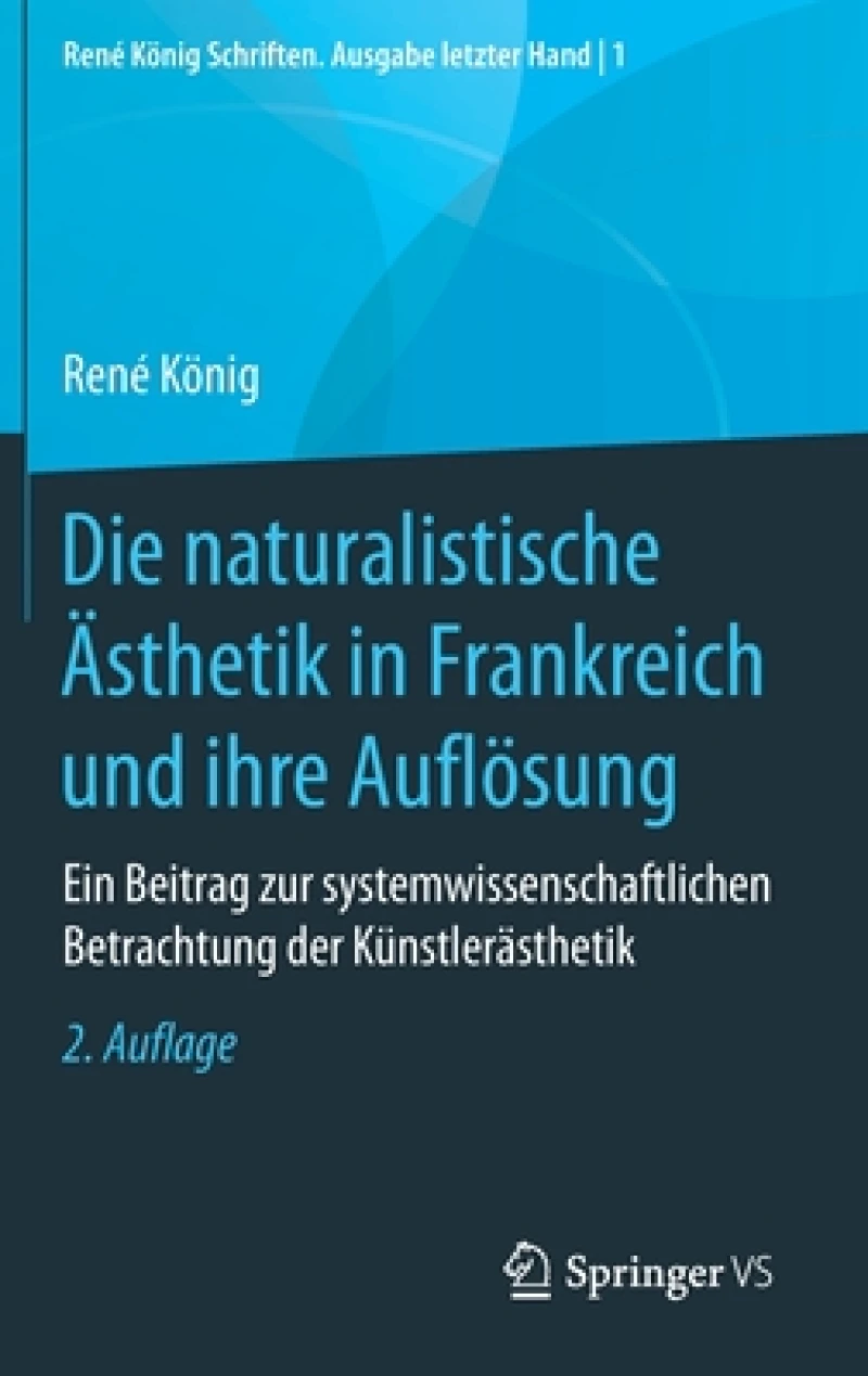 Die naturalistische Ästhetik in Frankreich und ihre Auflösung