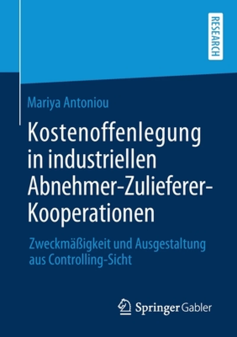 Kostenoffenlegung in industriellen Abnehmer-Zulieferer-Kooperationen