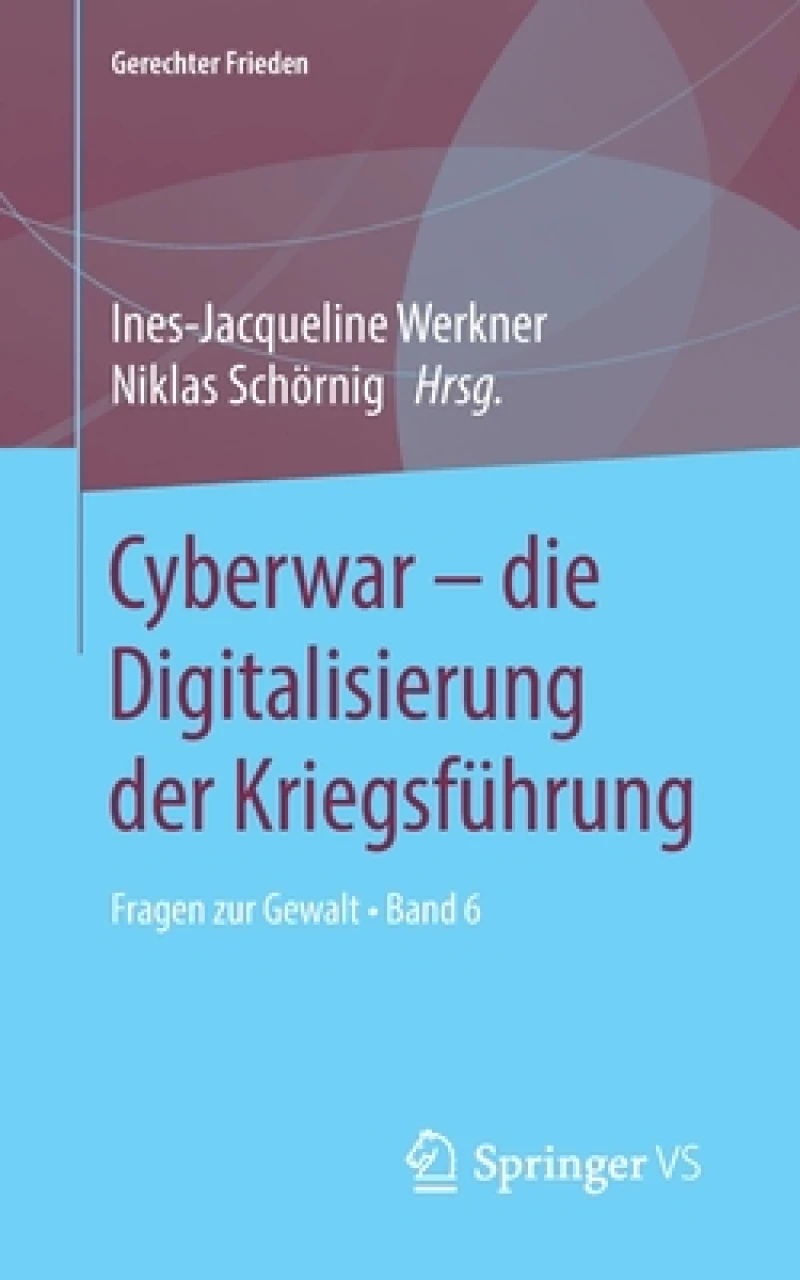 Cyberwar - die Digitalisierung der Kriegsführung