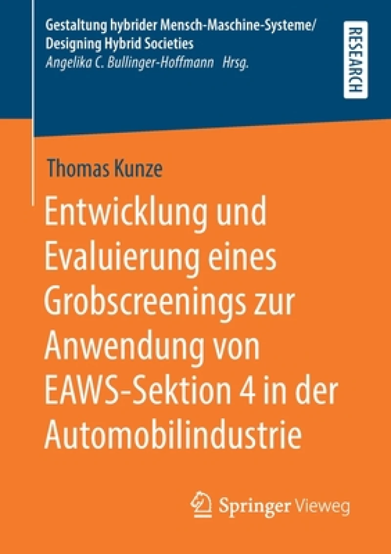 Entwicklung und Evaluierung eines Grobscreenings zur Anwendung von EAWS-Sektion 4 in der Automobilindustrie