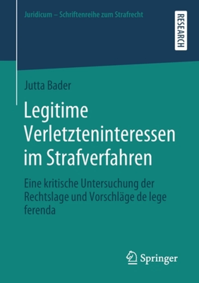 Legitime Verletzteninteressen im Strafverfahren