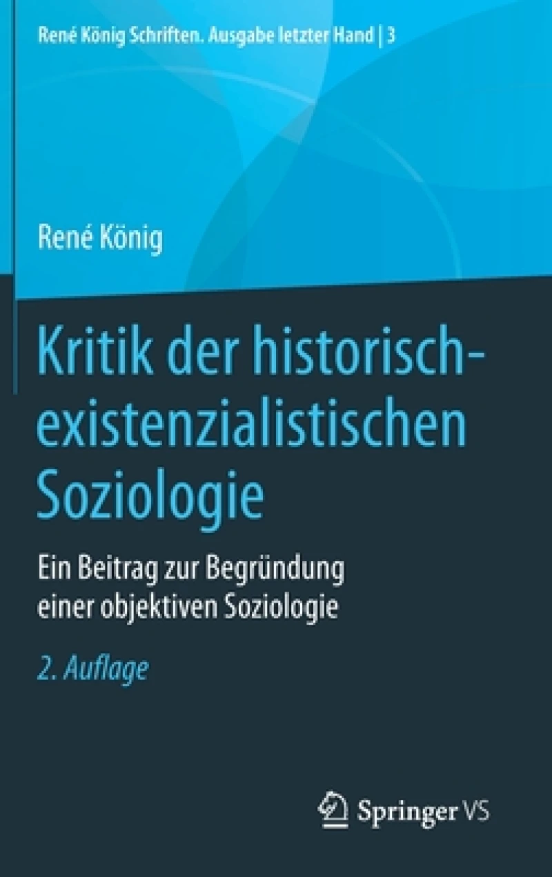 Kritik der historisch-existenzialistischen Soziologie