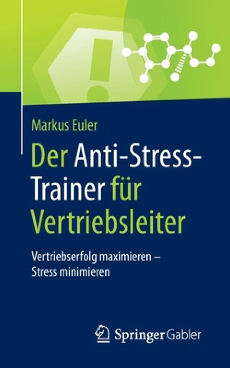 Der Anti-Stress-Trainer fur Vertriebsleiter
