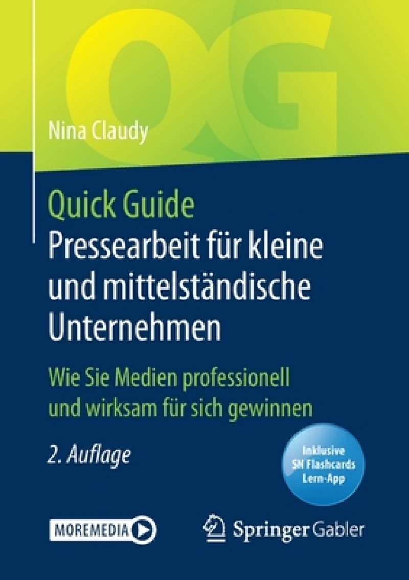 Quick Guide Pressearbeit fur kleine und mittelstandische Unternehmen