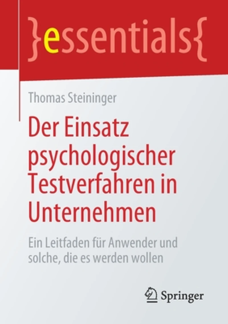 Der Einsatz psychologischer Testverfahren in Unternehmen