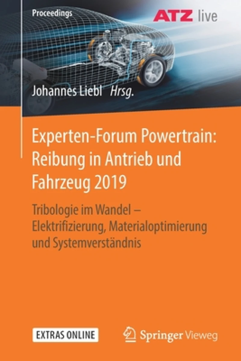 Experten-Forum Powertrain: Reibung in Antrieb und Fahrzeug 2019