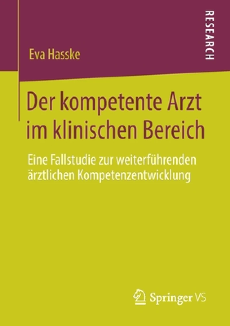 Der kompetente Arzt im klinischen Bereich