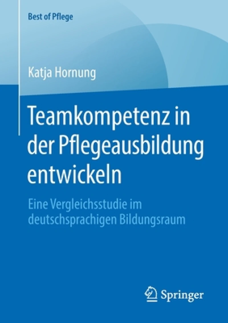Teamkompetenz in der Pflegeausbildung entwickeln