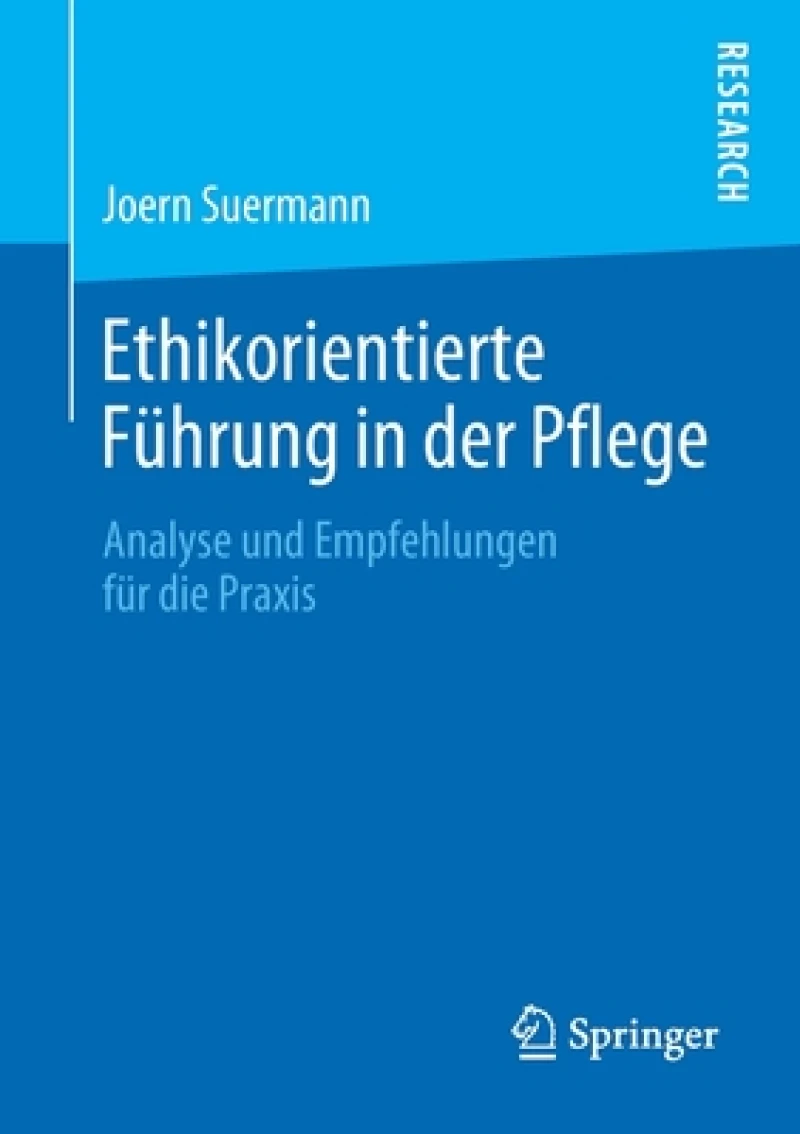 Ethikorientierte Führung in der Pflege