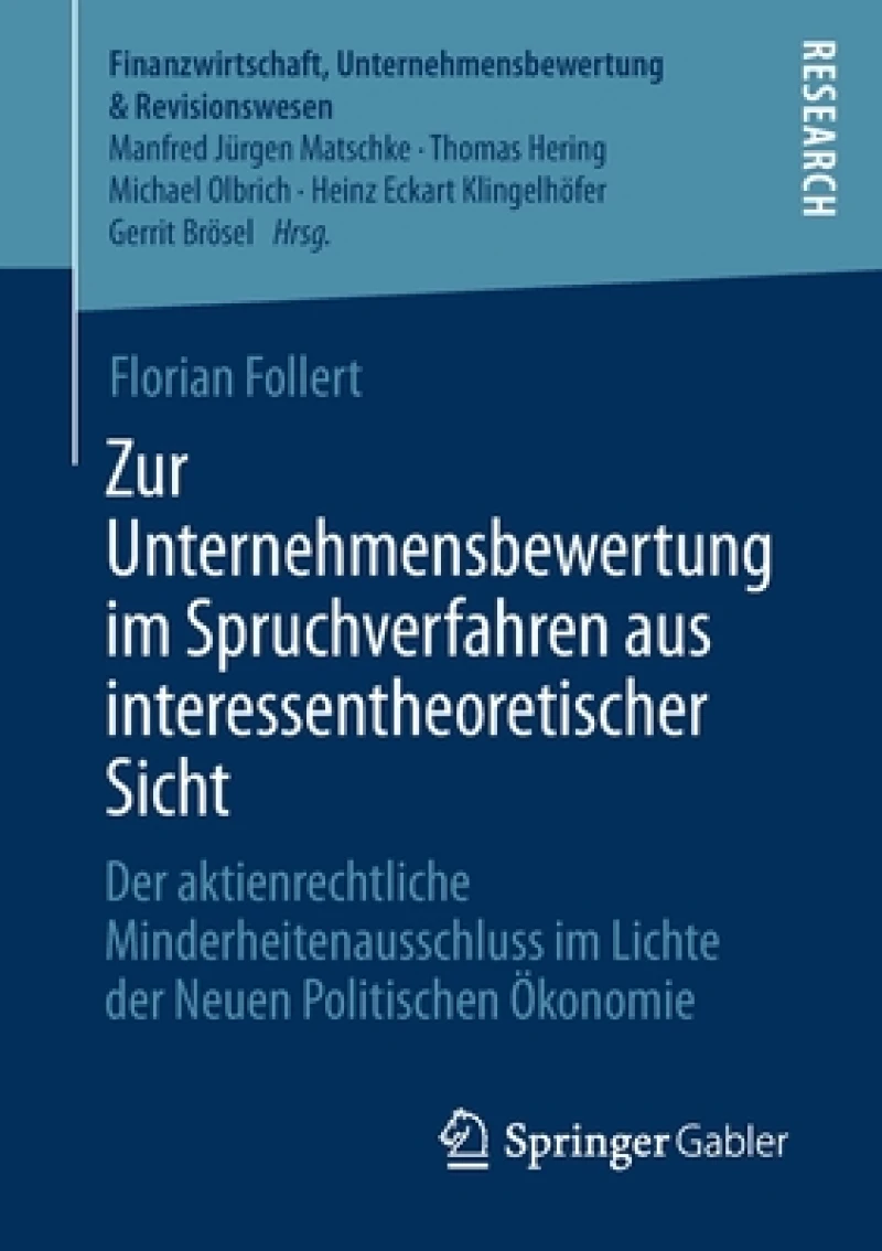 Zur Unternehmensbewertung im Spruchverfahren aus interessentheoretischer Sicht