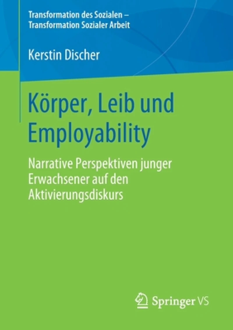 Korper, Leib und Employability