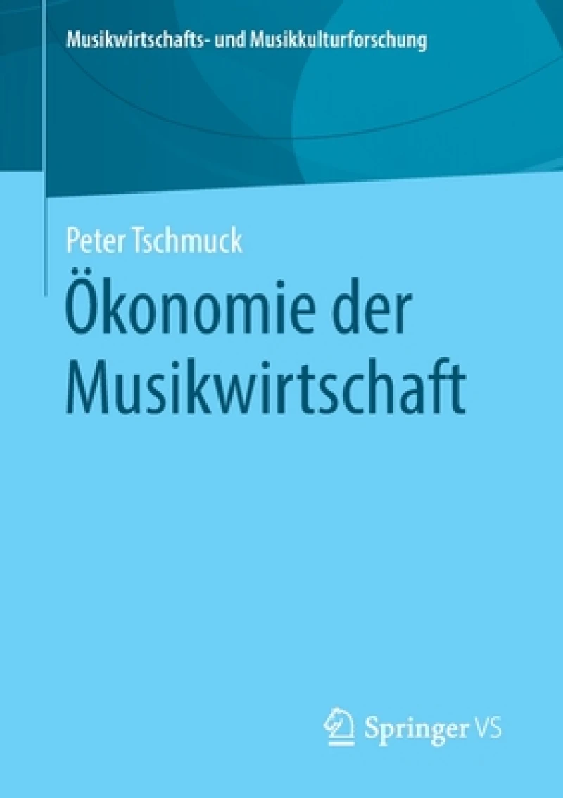 Okonomie der Musikwirtschaft