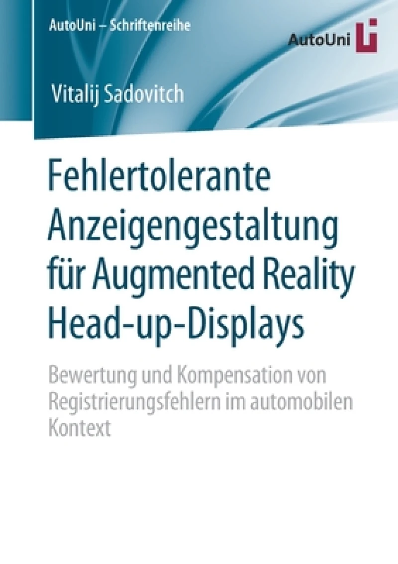 Fehlertolerante Anzeigengestaltung fur Augmented Reality Head-up-Displays