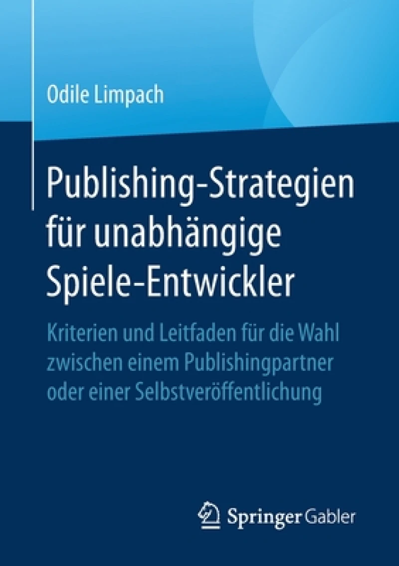 Publishing-Strategien fur unabhangige Spiele-Entwickler