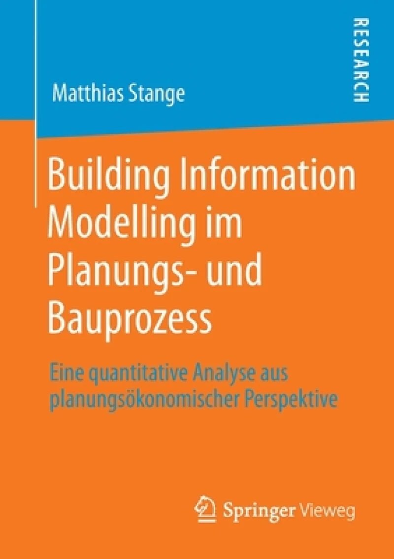 Building Information Modelling im Planungs- und Bauprozess