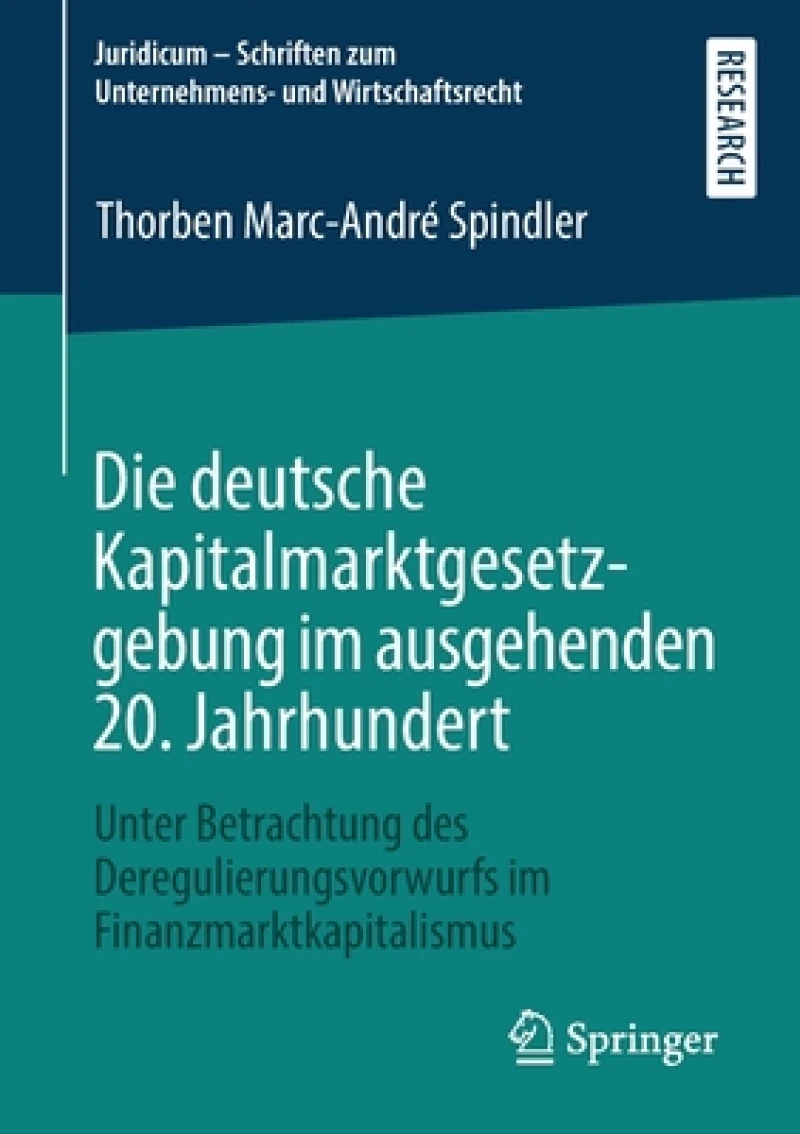 Die deutsche Kapitalmarktgesetzgebung im ausgehenden 20. Jahrhundert