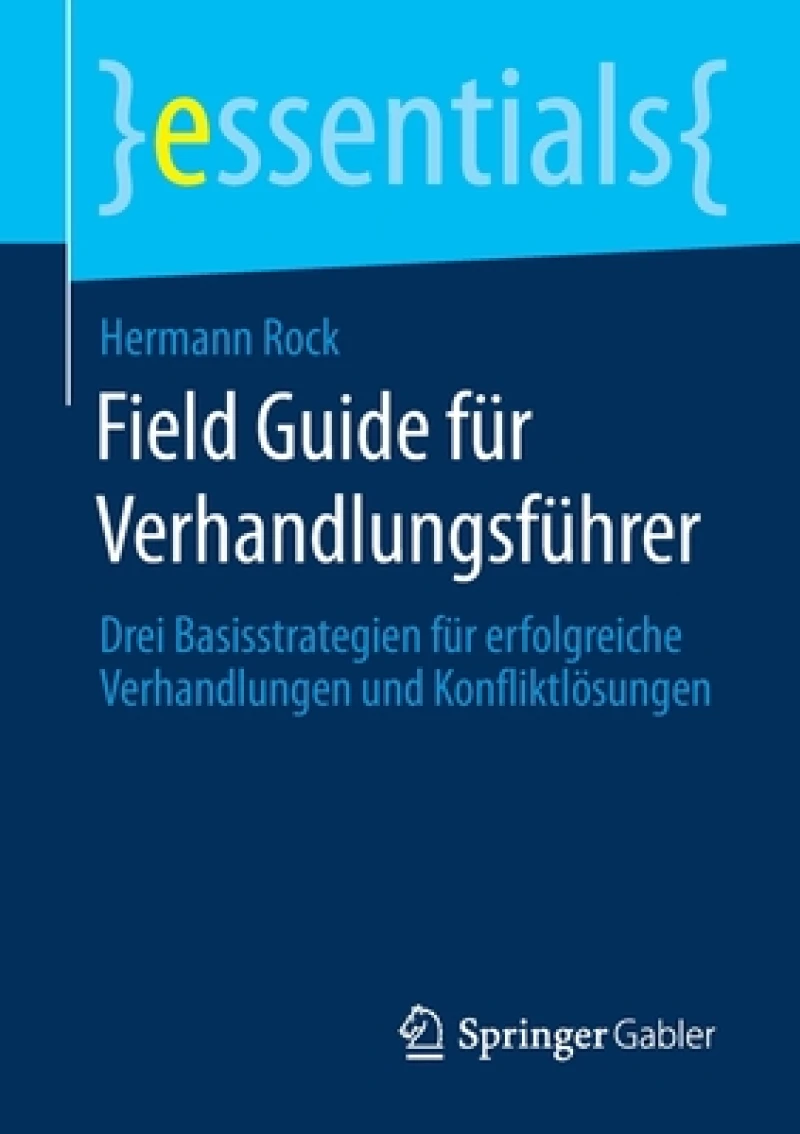 Field Guide fur Verhandlungsfuhrer