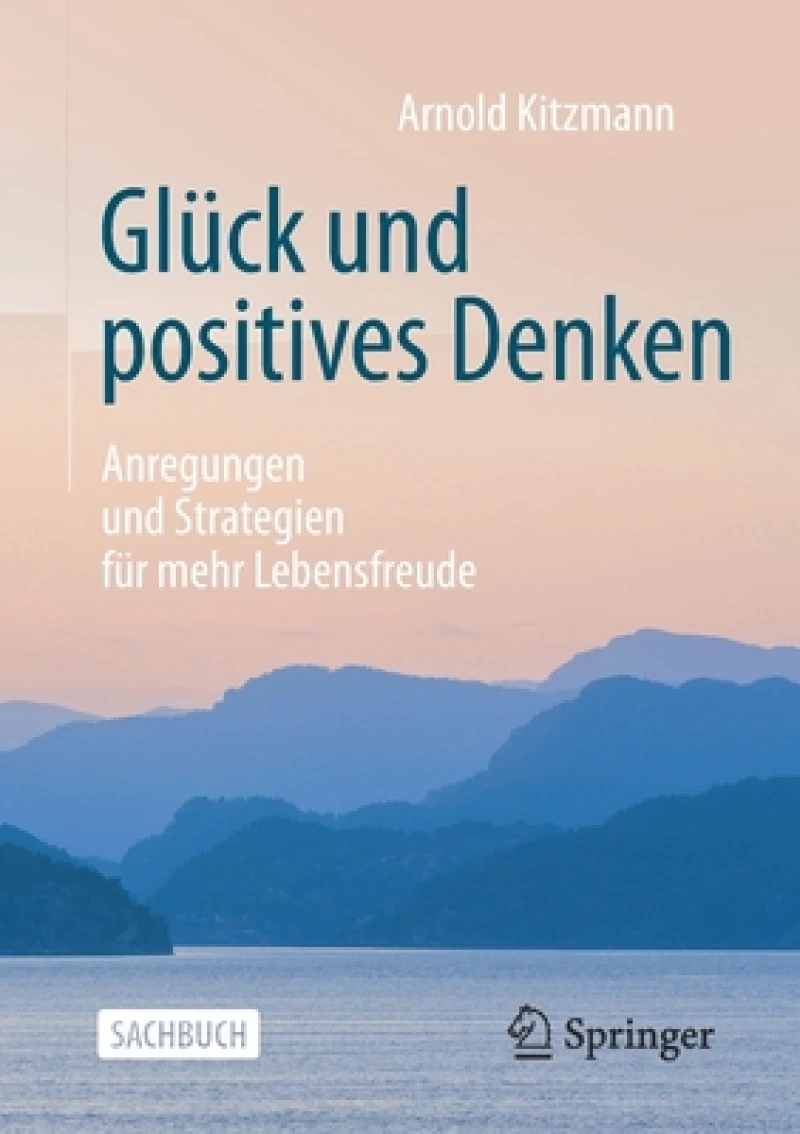 Glück Und Positives Denken