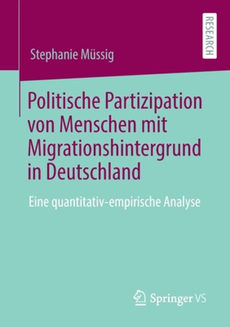 Politische Partizipation von Menschen mit Migrationshintergrund in Deutschland