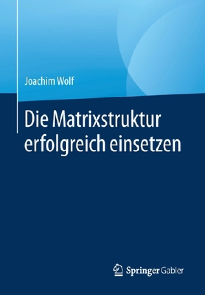 Die Matrixstruktur erfolgreich einsetzen
