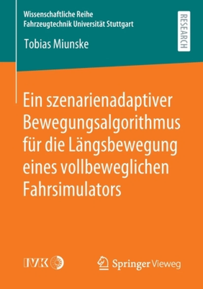 Ein szenarienadaptiver Bewegungsalgorithmus fur die Langsbewegung eines vollbeweglichen Fahrsimulators