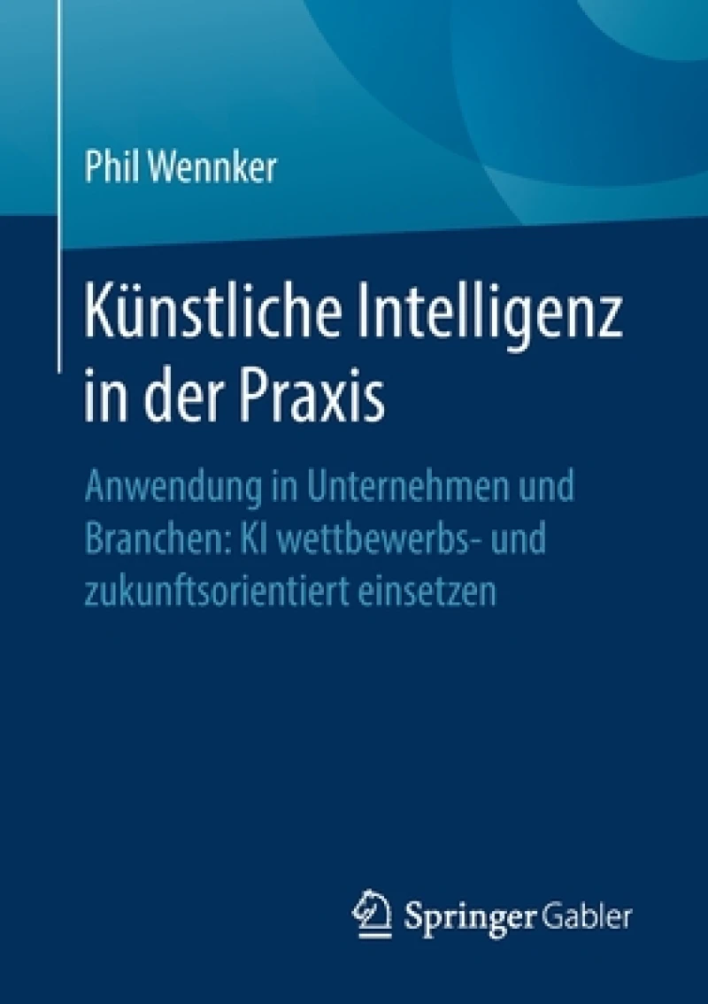 Kunstliche Intelligenz in der Praxis