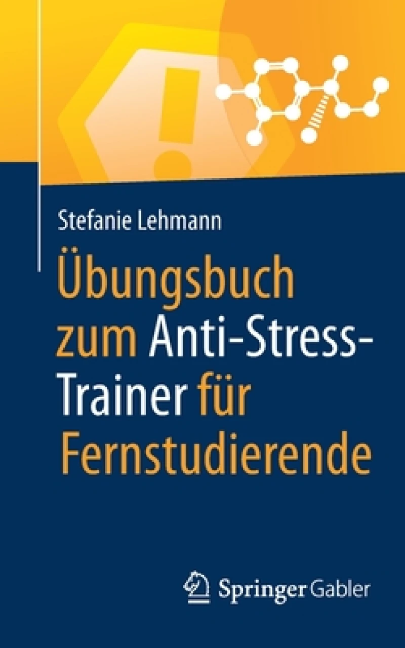 Ubungsbuch zum Anti-Stress-Trainer fur Fernstudierende