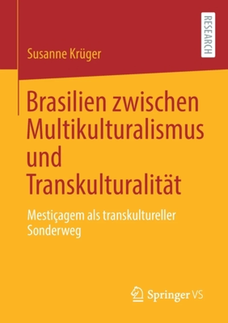Brasilien zwischen Multikulturalismus und Transkulturalitat