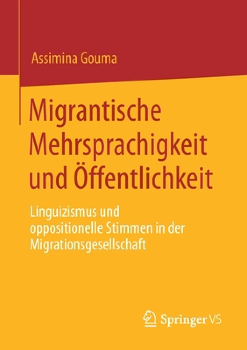 Migrantische Mehrsprachigkeit und Offentlichkeit