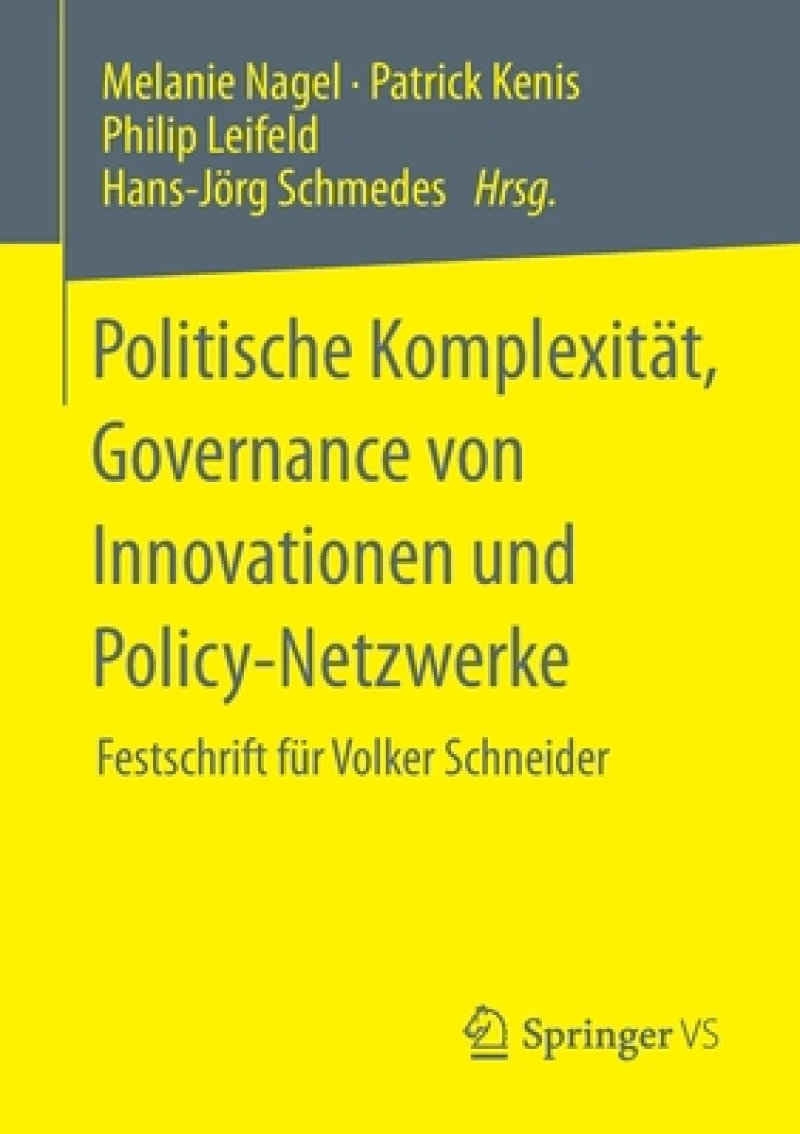 Politische Komplexitat, Governance von Innovationen und Policy-Netzwerke