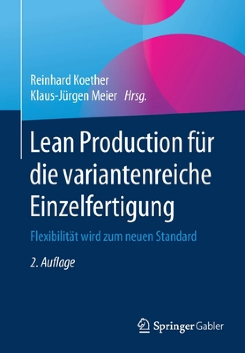 Lean Production für die variantenreiche Einzelfertigung