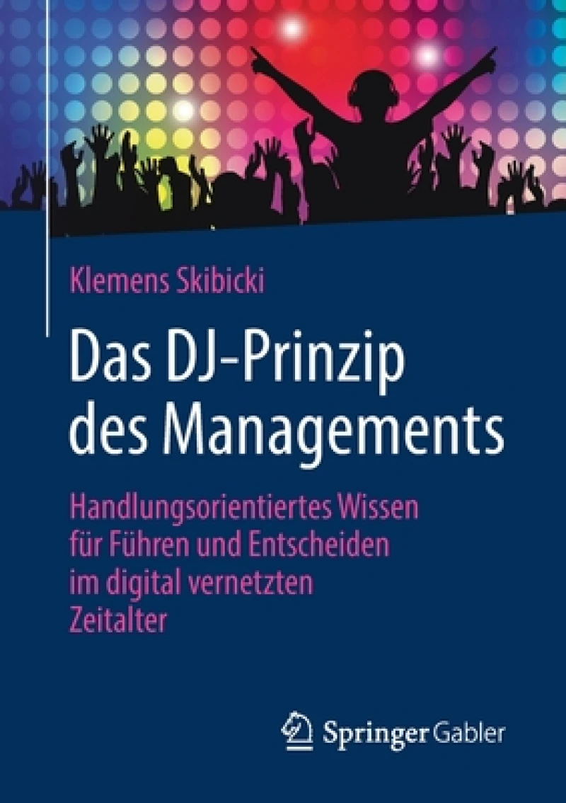 Das DJ-Prinzip des Managements