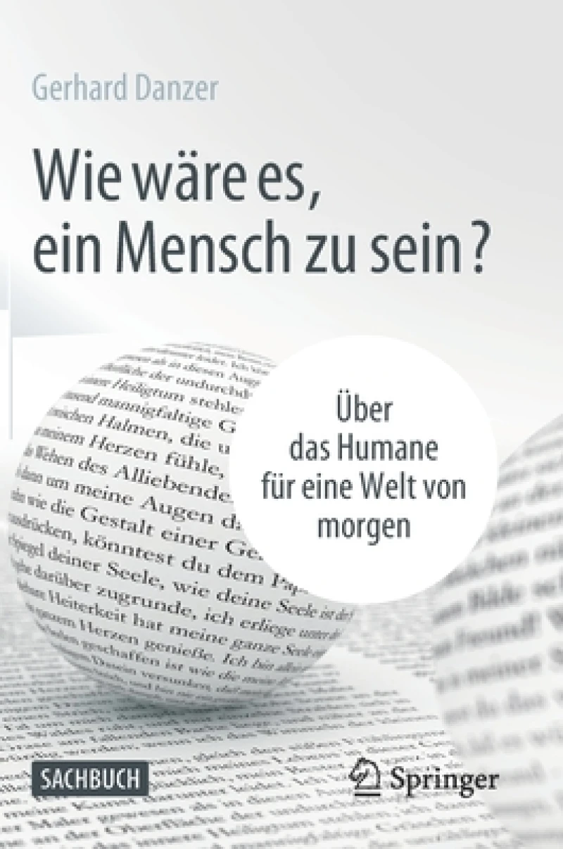 Wie Wäre Es, Ein Mensch Zu Sein?
