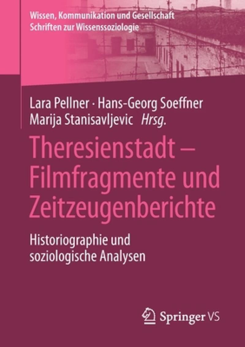 Theresienstadt – Filmfragmente und Zeitzeugenberichte