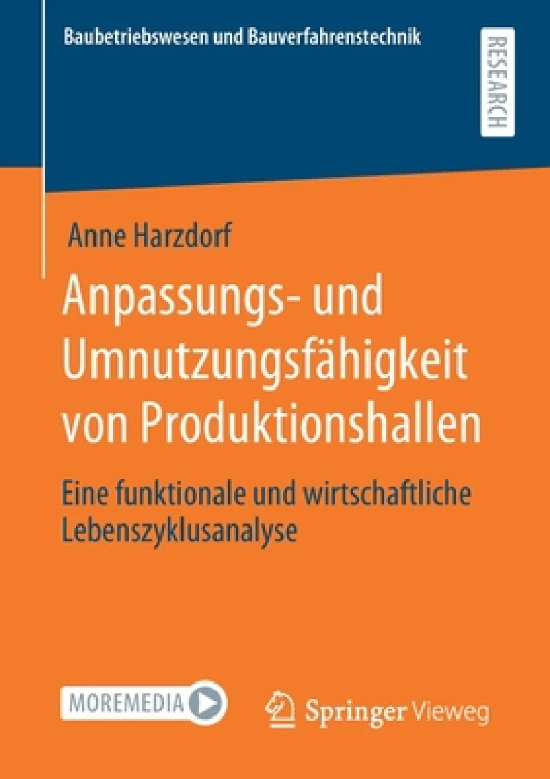 Anpassungs- und Umnutzungsfahigkeit von Produktionshallen