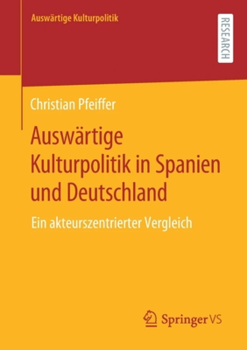 Auswärtige Kulturpolitik in Spanien und Deutschland