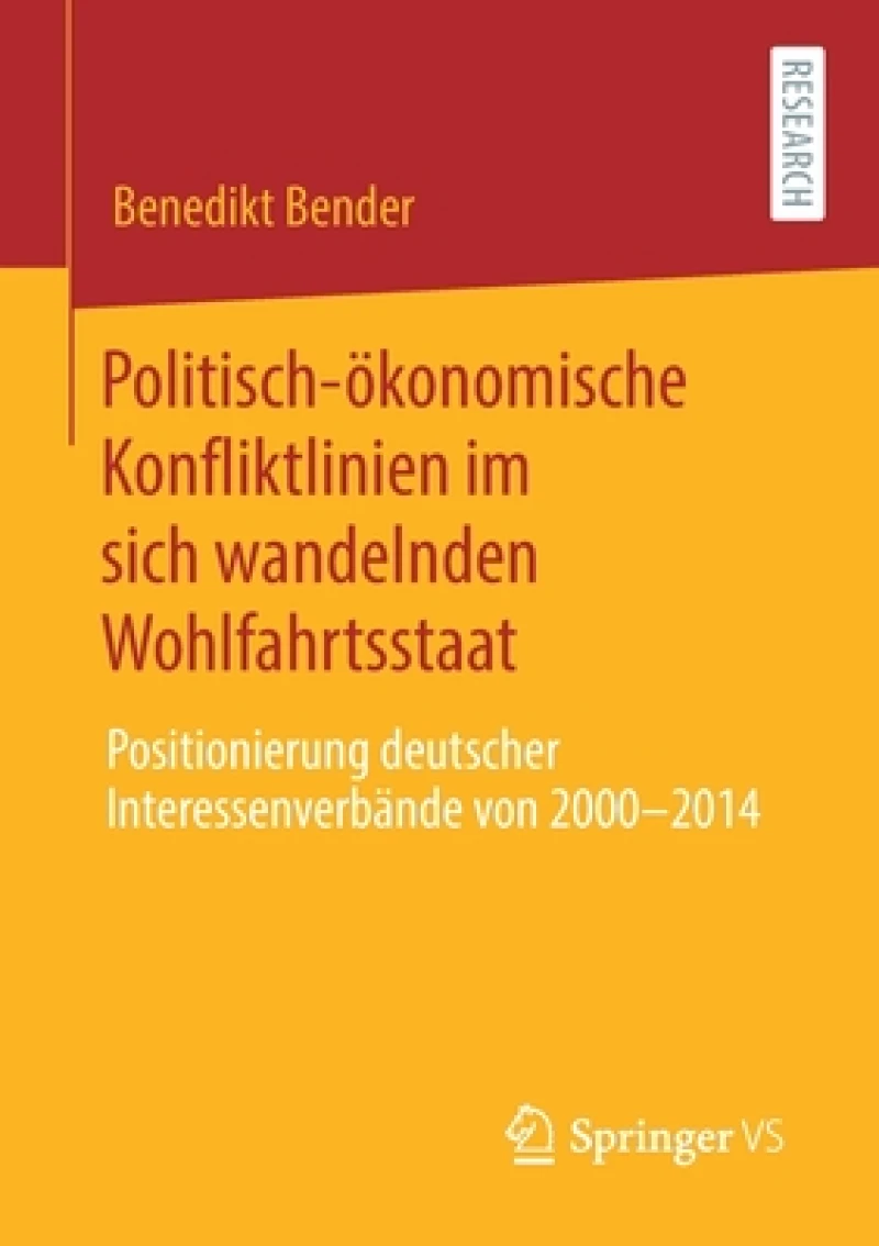 Politisch-ökonomische Konfliktlinien im sich wandelnden Wohlfahrtsstaat