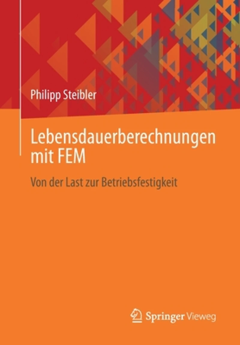 Lebensdauerberechnungen mit FEM