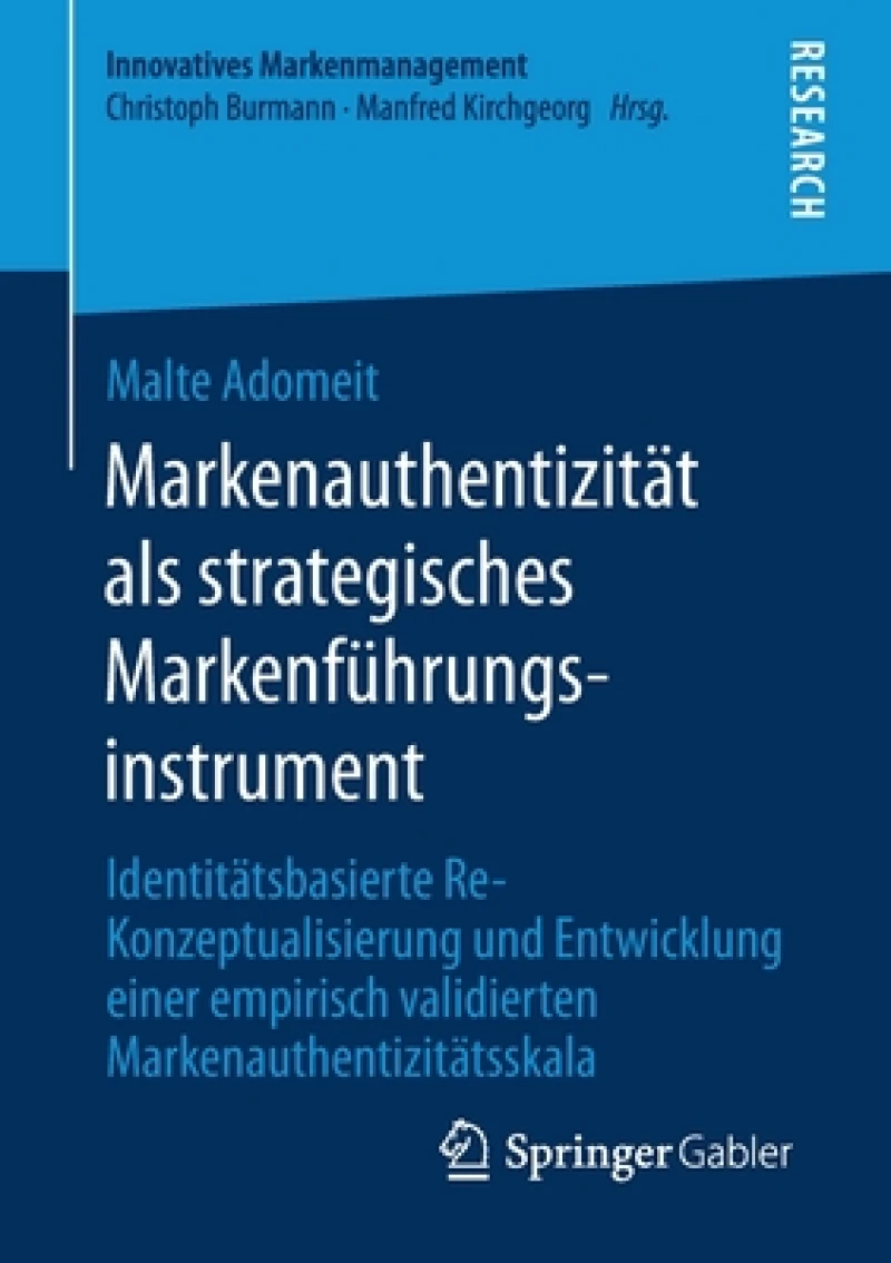 Markenauthentizität als strategisches Markenführungsinstrument