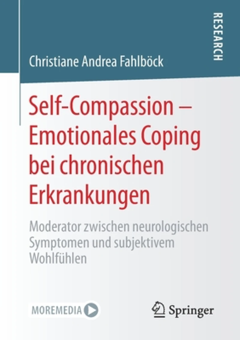 Self-Compassion - Emotionales Coping bei chronischen Erkrankungen